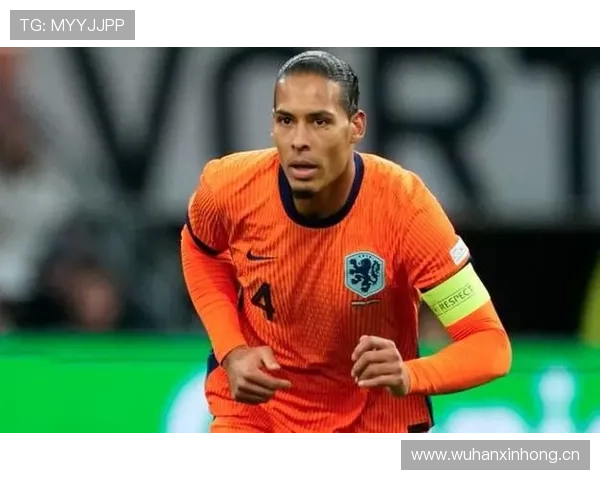 范戴克:荷兰国家队队长及防线核心解析 范戴克:荷兰国家队队长及防线核心解析